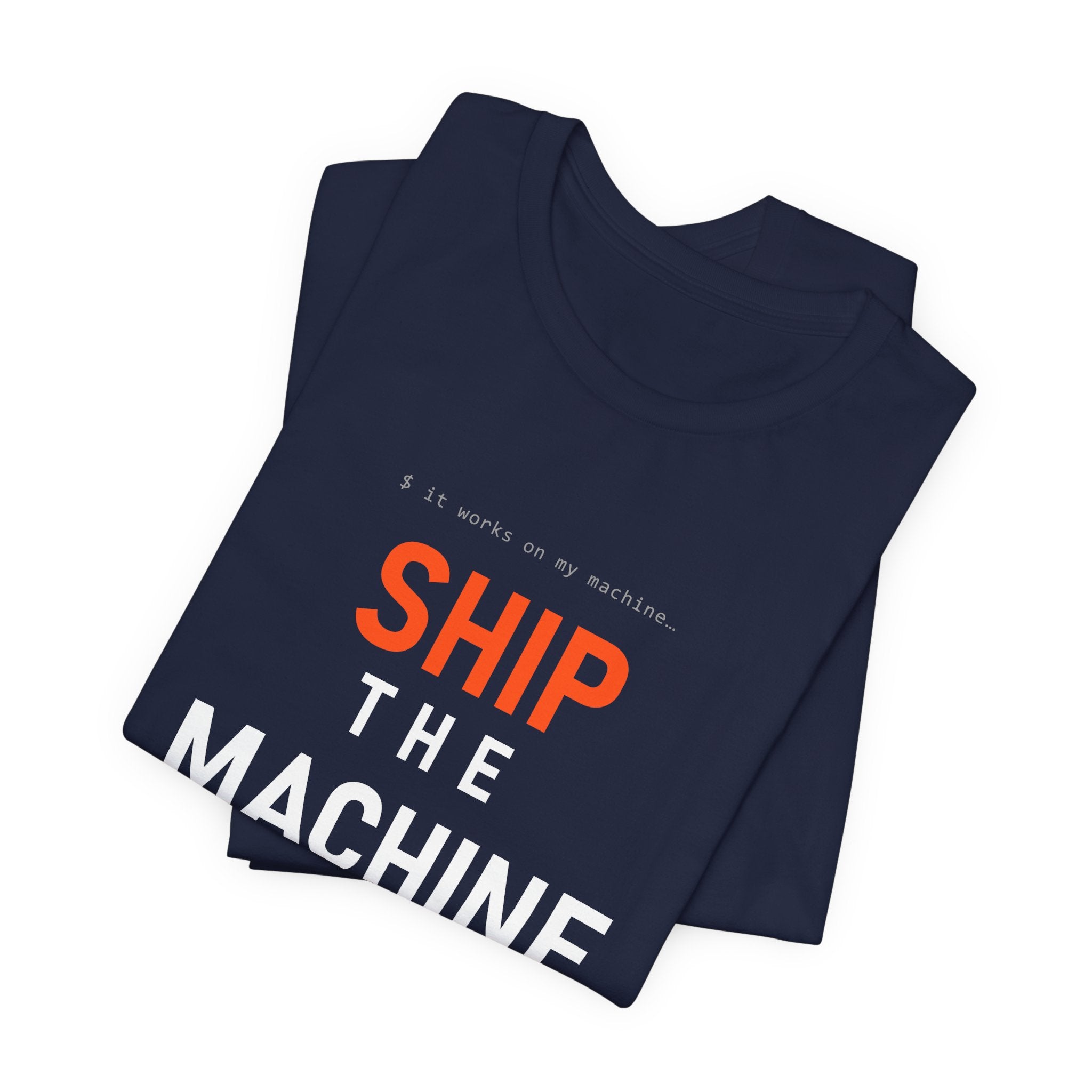 Ship the Machine Tee