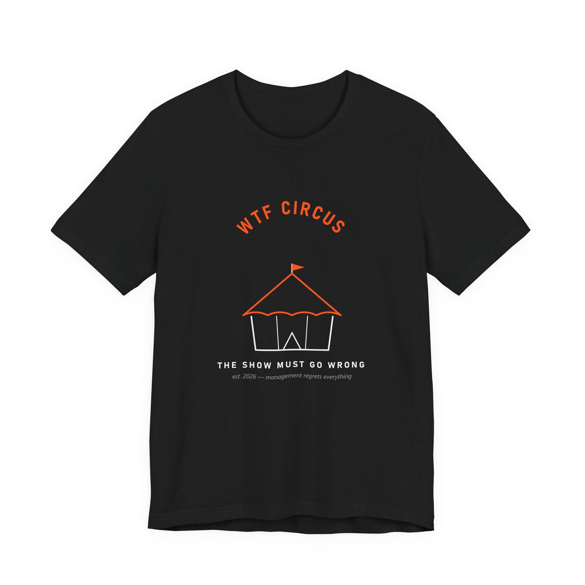 WTF Circus Big Top Tee