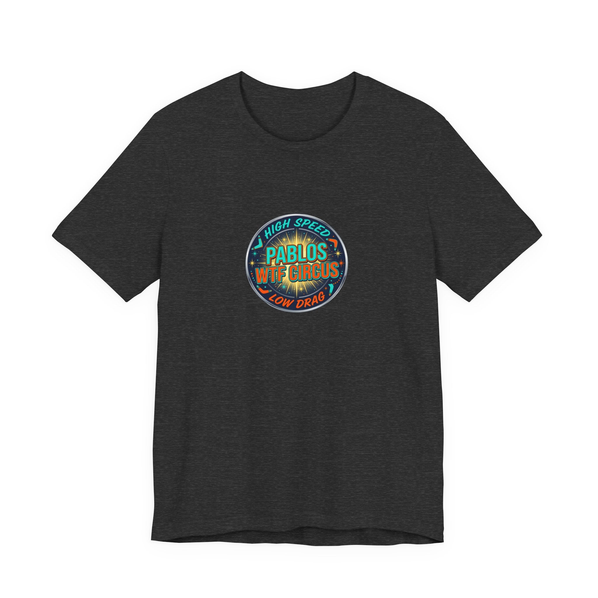 Pablo's WTF Circus — High Speed Low Drag Retro Badge Tee