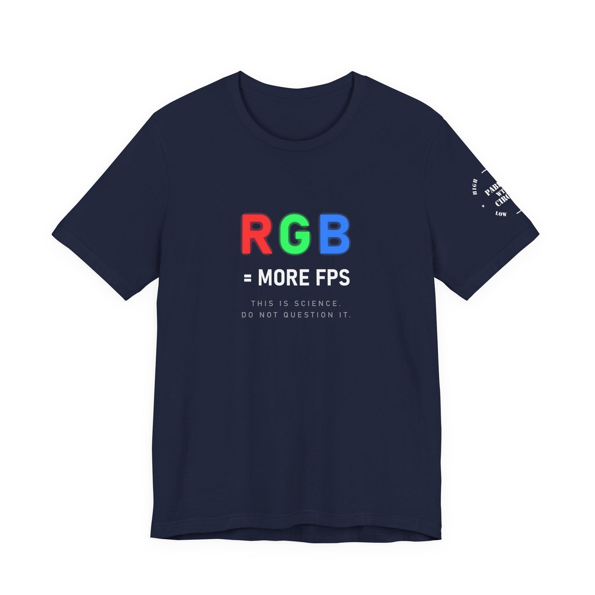 RGB = More FPS Tee