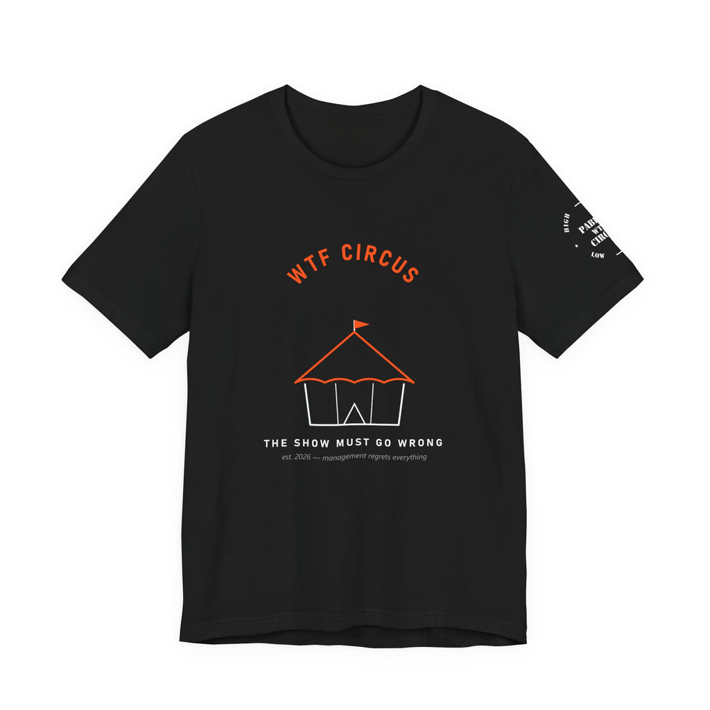 WTF Circus Big Top Tee