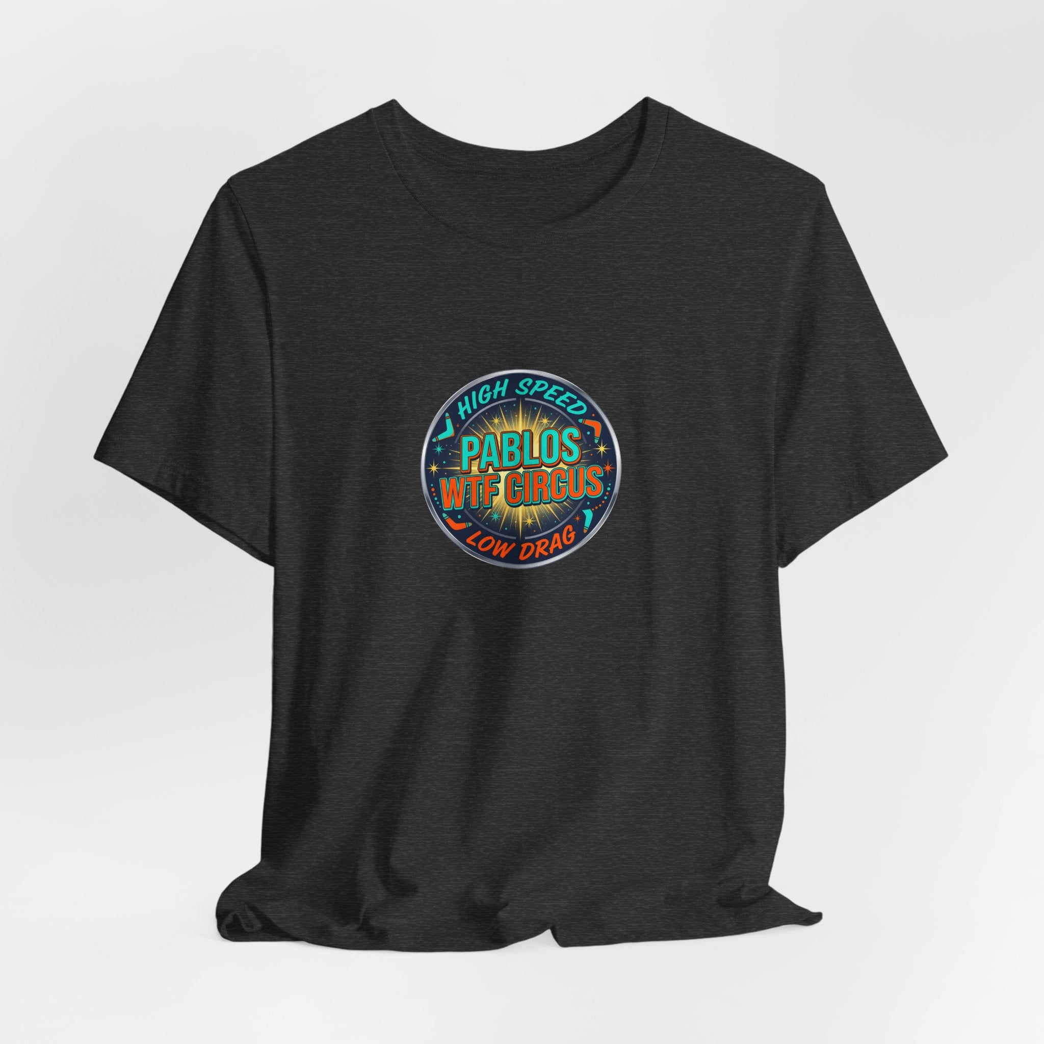 Pablo's WTF Circus — High Speed Low Drag Retro Badge Tee