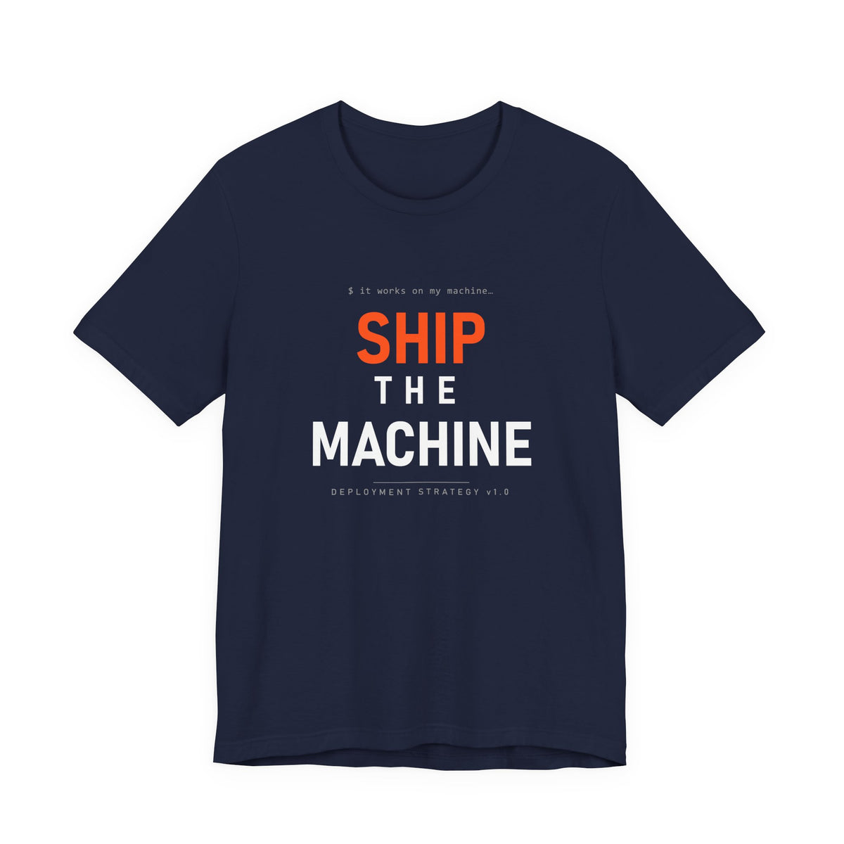 Ship the Machine Tee