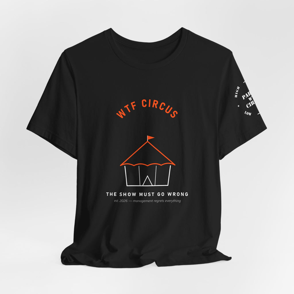 WTF Circus Big Top Tee