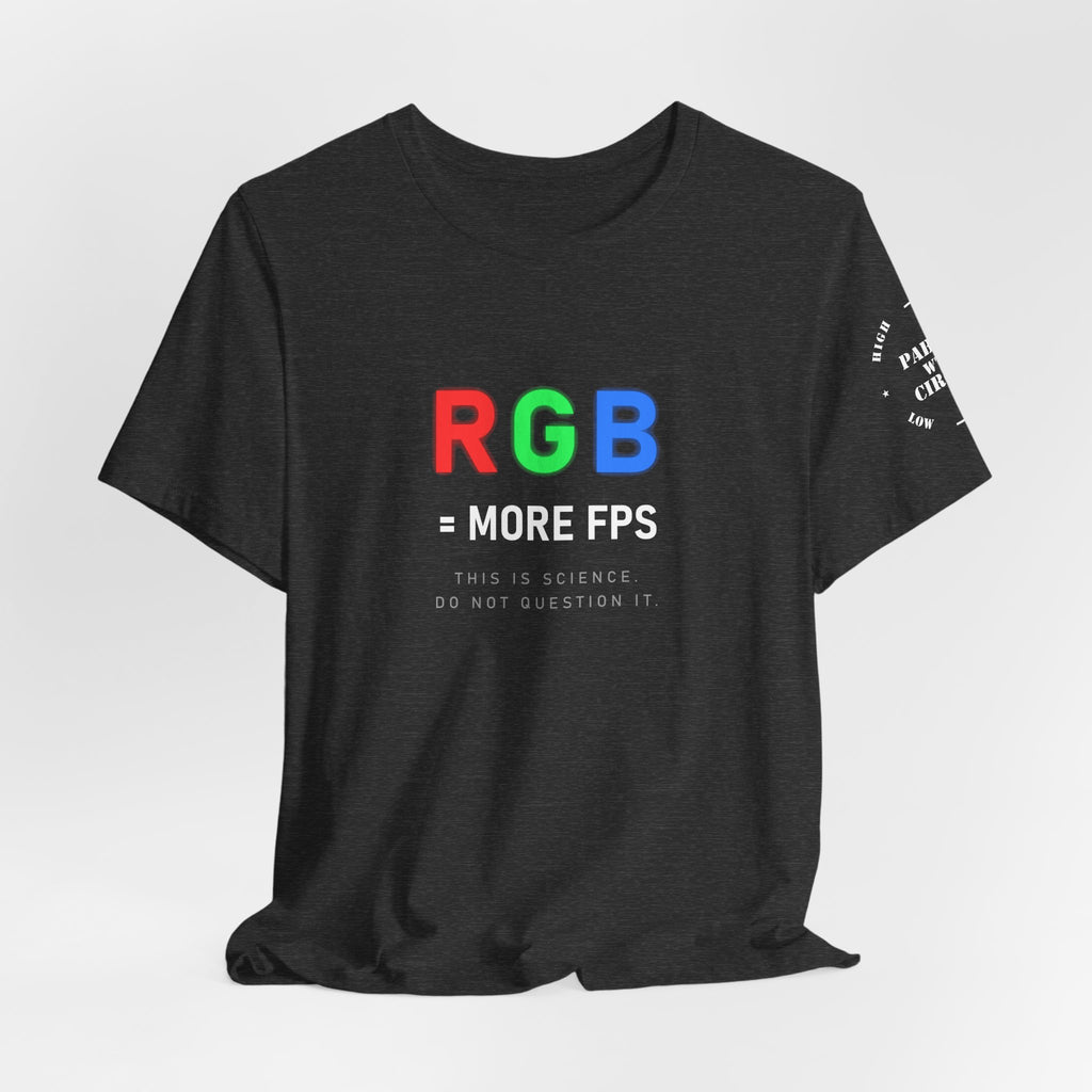 RGB = More FPS Tee