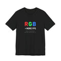 RGB = More FPS Tee