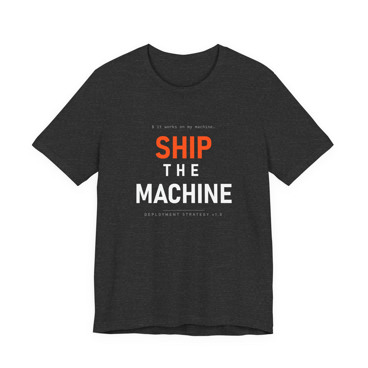 Ship the Machine Tee