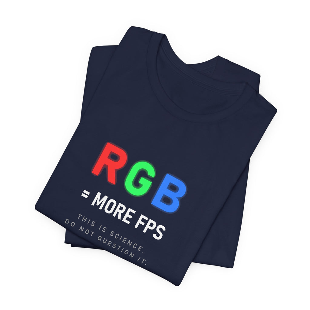 RGB = More FPS Tee